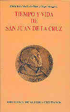 TIEMPO Y VIDA DE SAN JUAN DE LA CRUZ