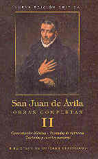 OBRAS COMPLETAS DE SAN JUAN DE ÁVILA. II: COMENTARIOS BÍBLICOS. TRATADOS DE REFORMA. TRATADOS MENORES. ESCRITOS MENORES