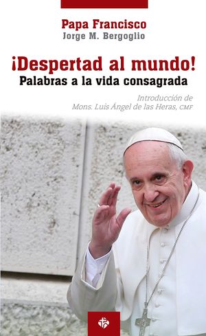 ¡ DESPERTAD AL MUNDO !