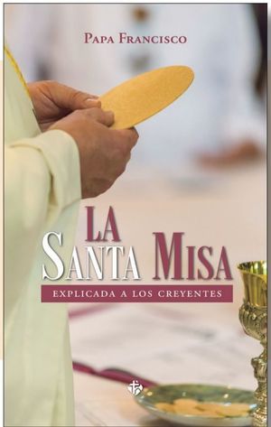 LA SANTA MISA
