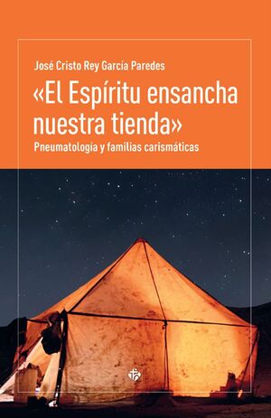 EL ESPÍRITU ENSANCHA NUESTRA TIENDA