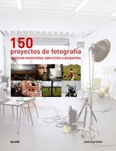 150 PROYECTOS DE FOTOGRAF¡A