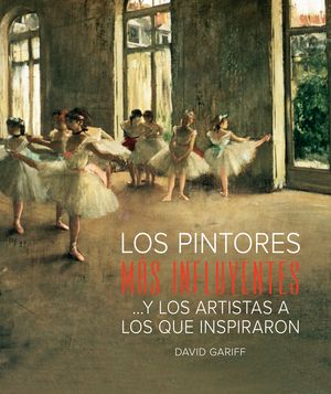 LOS PINTORES MÁS INFLUYENTES