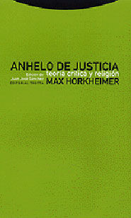 ANHELO DE JUSTICIA. TEORIA CRITICA Y RELIGION