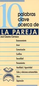 10 PALABRAS CLAVE ACERCA DE LA PAREJA