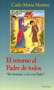 EL RETORNO AL PADRE DE TODOS