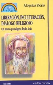 LIBERACIÓN, INCULTURACIÓN, DIÁLOGO RELIGIOSO