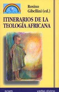 ITINERARIOS DE LA TEOLOGÍA AFRICANA