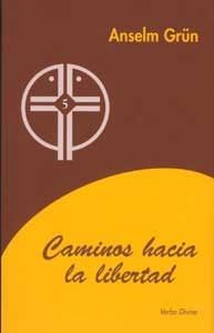 CAMINOS HACIA LA LIBERTAD