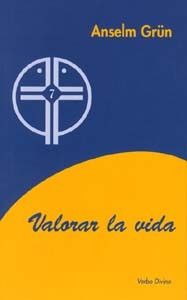 VALORAR LA VIDA