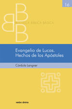 EVANGELIO DE LUCAS. HECHOS DE LOS APÓSTOLES