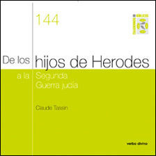 DE LOS HIJOS DE HERODES A LA SEGUNDA GUERRA JUDÍA