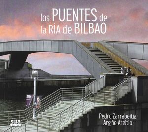 LOS PUENTES DE LA RÍA DE BILBAO