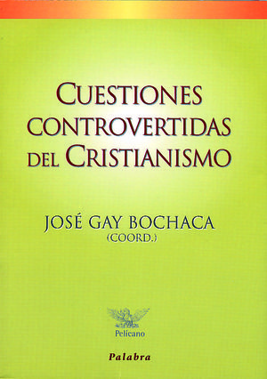 CUESTIONES CONTROVERTIDAS DEL CRISTIANISMO