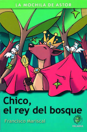 CHICO, EL REY DEL BOSQUE