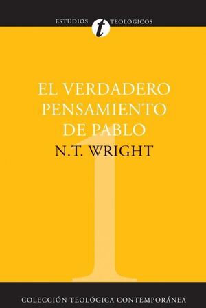 EL VERDADERO PENSAMIENTO DE PABLO
