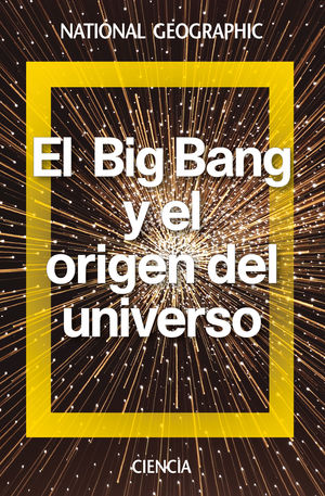 EL BIG BANG Y EL ORDEN DEL UNIVERSO
