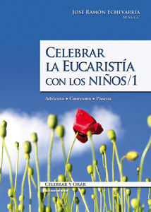CELEBRAR LA EUCARISTÍA CON LOS NIÑOS / 1