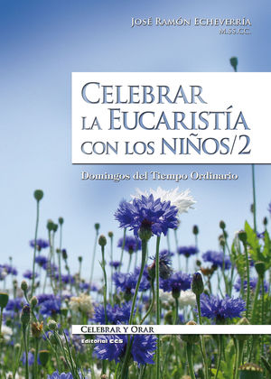 CELEBRAR LA EUCARISTÍA CON LOS NIÑOS / 2