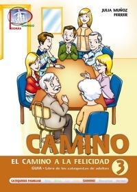 CAMINO 3. LIBRO DE LOS CATEQUISTAS DE ADULTOS