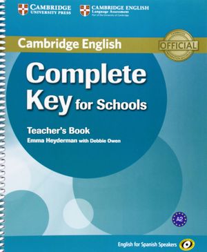 COMPLETE KEY FOR SCHOOLS FOR SPANISH SPEAKERS TEACHER'S BOOK