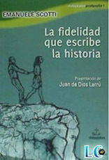 LA FIDELIDAD QUE ESCRIBE LA HISTORIA