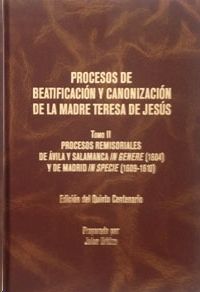PROCESOS DE BEATIFICACIÓN Y CANONIZACIÓN DE LA MADRE TERESA DE JESÚS