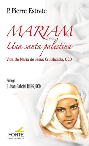 MARIAM, UNA SANTA PALESTINA