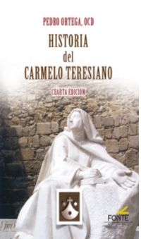 HISTORIA DEL CARMELO TERESIANO