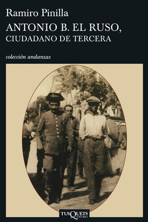 ANTONIO B. EL RUSO, CIUDADANO DE TERCERA