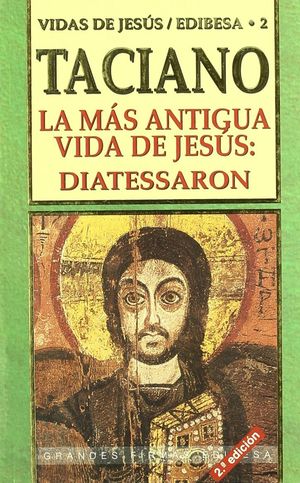 LA MÁS ANTIGUA VIDA DE JESÚS
