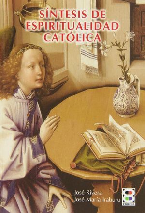 SÍNTESIS DE ESPIRITUALIDAD CATÓLICA