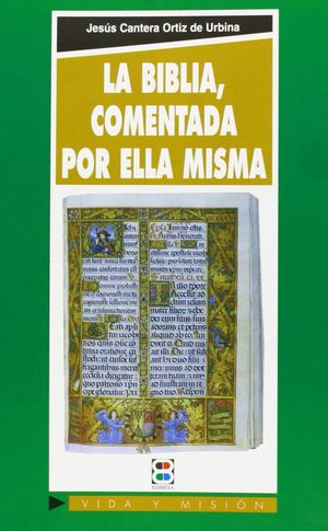 BIBLIA COMENTADA POR ELLA MISMA, LA