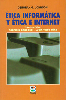 ÉTICA INFORMÁTICA Y ÉTICA E INTERNET