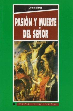 PASIÓN Y MUERTE DEL SEÑOR