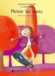 PENSAR LAS COSAS (RÚSTICA) : EMOCIONES 8 (LA IMPULSIVIDAD)