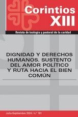 DIGNIDAD Y DERECHOS HUMANO. SUSTENTO DEL AMOR POLITICO Y LA RUTA HACIA EL BIEN C