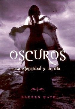 LA ETERNIDAD Y UN DÍA (SAGA OSCUROS)