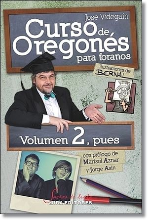CURSO DE OREGONES PARA FORANOS. VOLUMEN 2, PUES