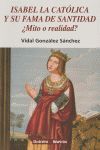 ISABEL LA CATÓLICA Y SU FAMA DE SANTIDAD