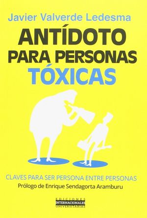 ANTIDOTO PARA PERSONAS TOXICAS