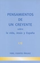 PENSAMIENTOS DE UN CREYENTE SOBRE LA VID