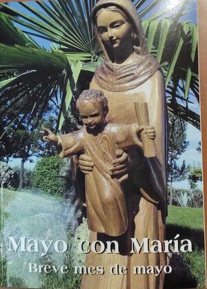 MAYO CON MARIA (BREVE MES DE MAYO)