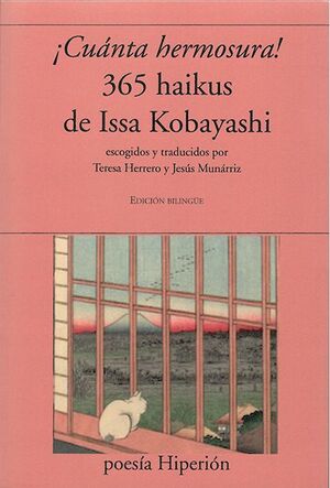 CUANTA HERMOSURA! 365 HAIKUS DE ISSA KOBAYASHI