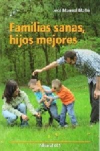 FAMILIAS SANAS, HIJOS MEJORES
