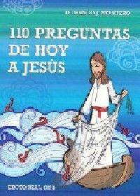 110 PREGUNTAS DE HOY A JESÚS