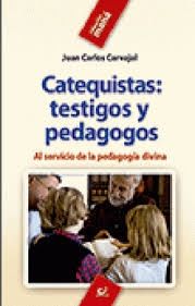 CATEQUISTAS: TESTIGOS Y PEDAGOGOS