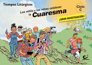 LOS NIÑOS Y NIÑAS CELEBRAN LA CUARESMA 2019. CICLO C
