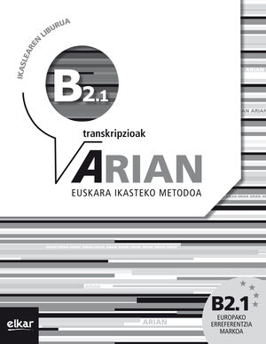 ARIAN B2.1 IKASLEAREN LIBURUA (+ERANTZUNAK + TRANSKRIPZIOAK) + CD