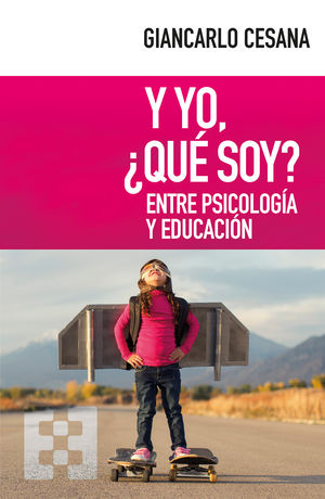 Y YO, ¿QUE SOY?
